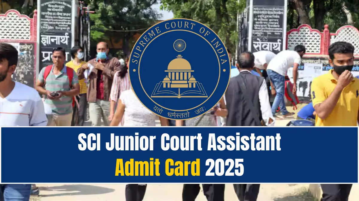 SCI Junior Court Assistant Admit Card 2025