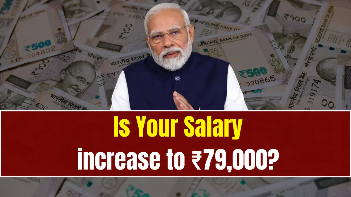 8th Pay Commission Update Is Your Salary increase to ₹79,000 Here's the Truth!