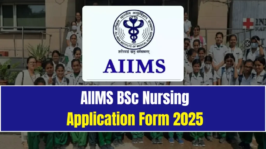 AIIMS BSc Nursing Application Form 2025