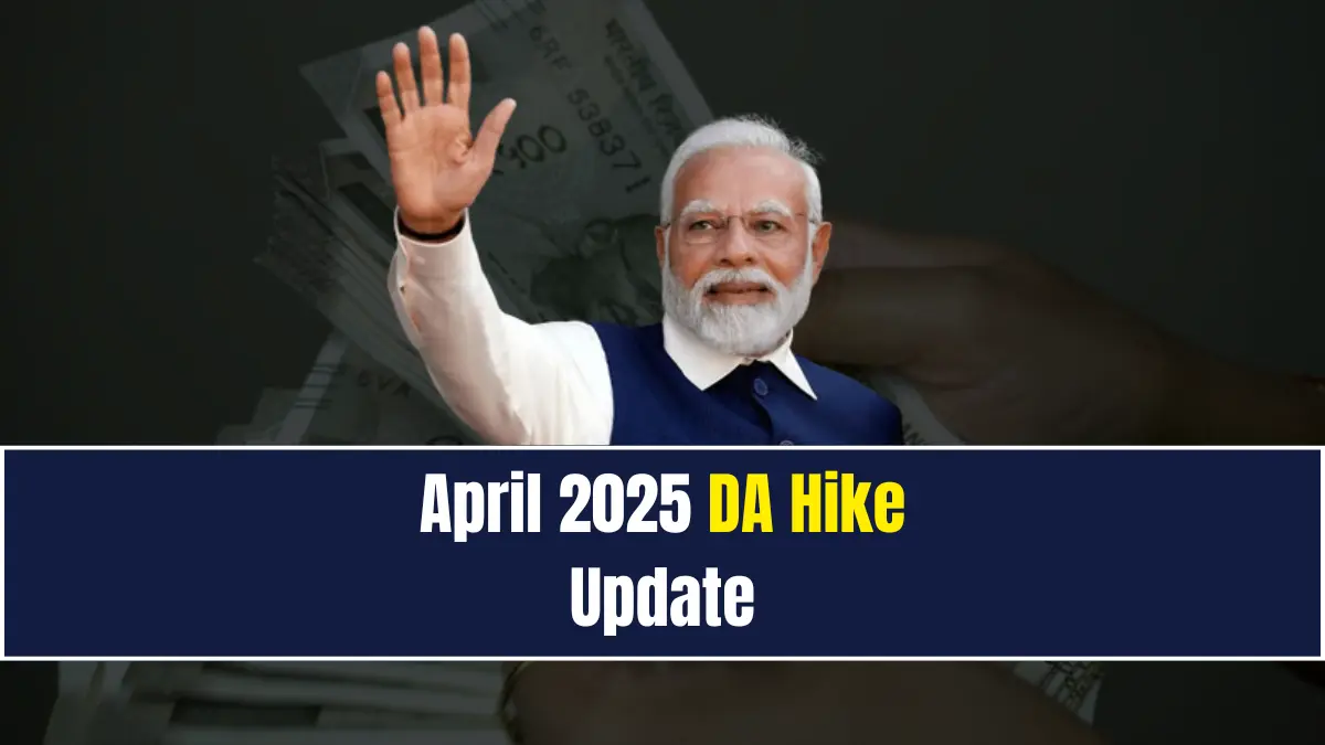 April 2025 DA Hike Update