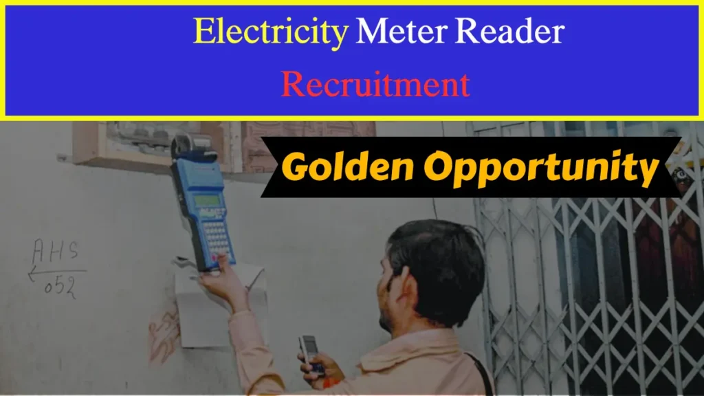 Electricity Meter Reader Recruitment 2025
