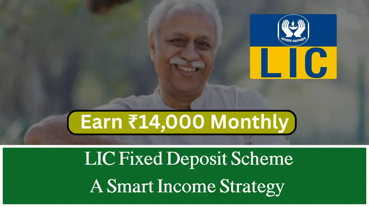 LIC Fixed Deposit Scheme 2025