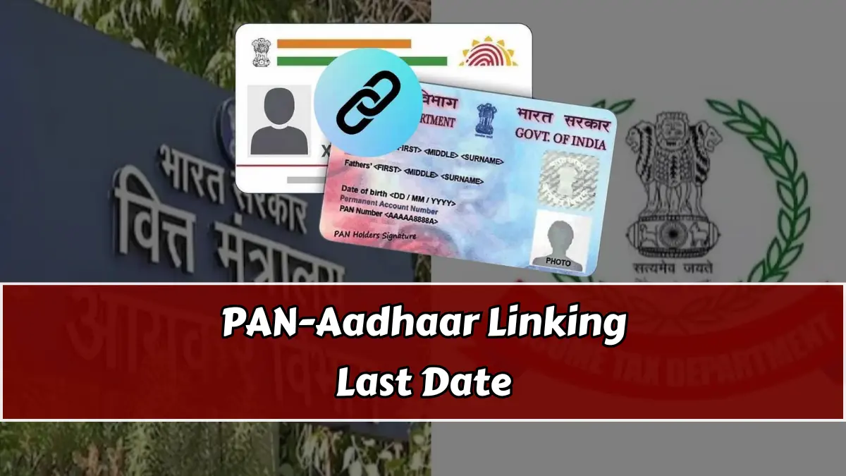 PAN-Aadhaar Linking Last Date