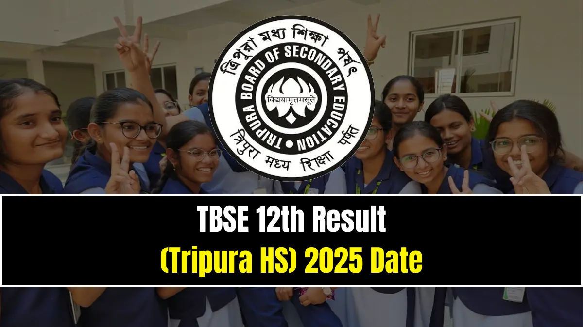 TBSE 12th Result (Tripura HS) 2025 Date