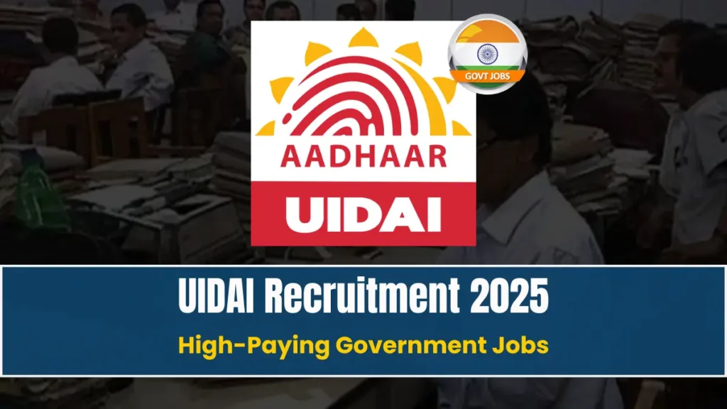 UIDAI Recruitment 2025