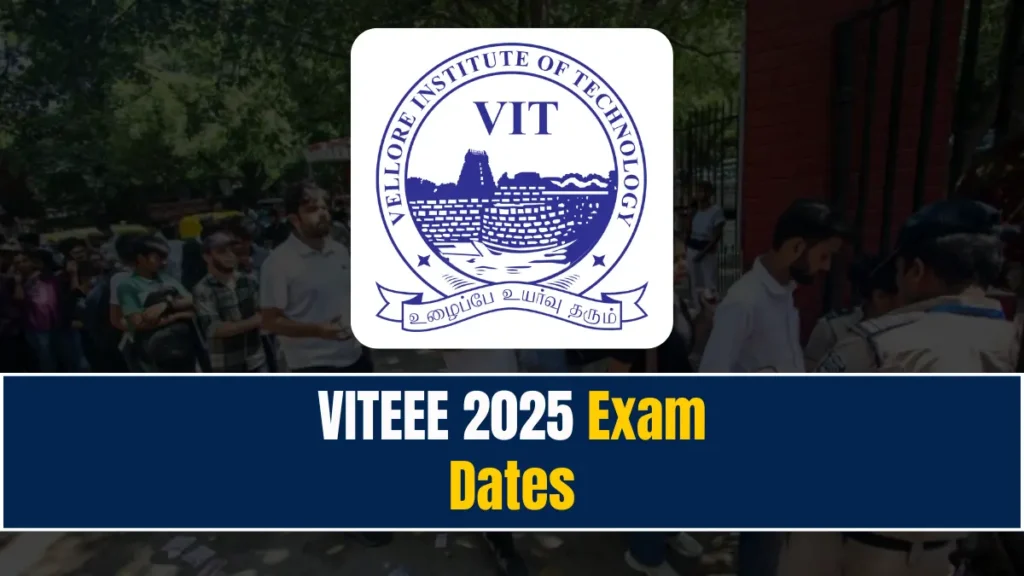 VITEEE 2025 Exam Dates